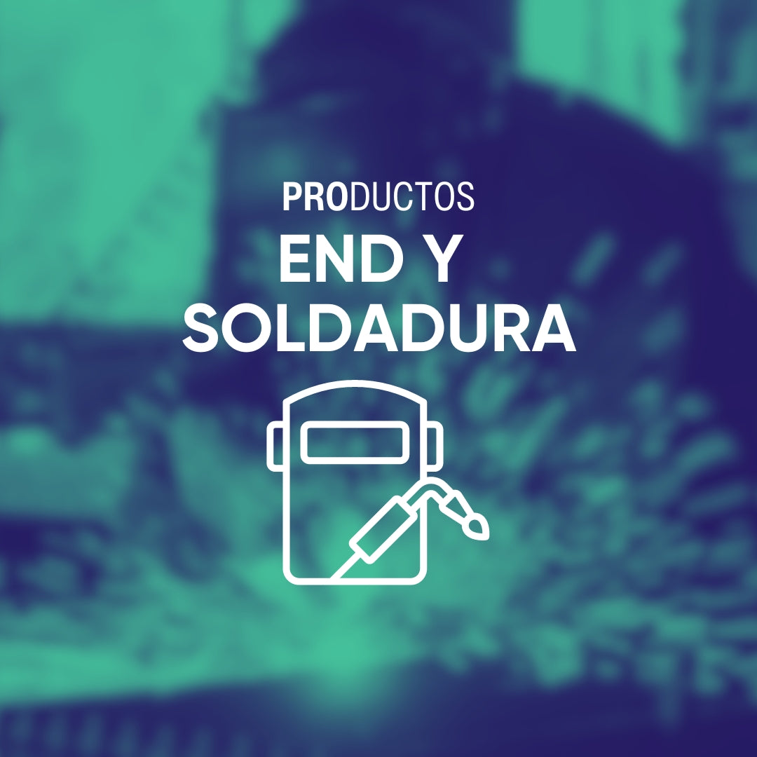 Productos para END (ensayos no destructivos) y SOLDADURA